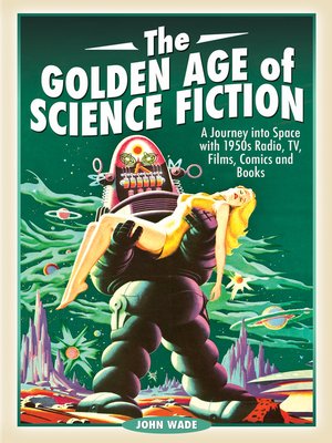 cover image of The Golden Age of Science Fiction